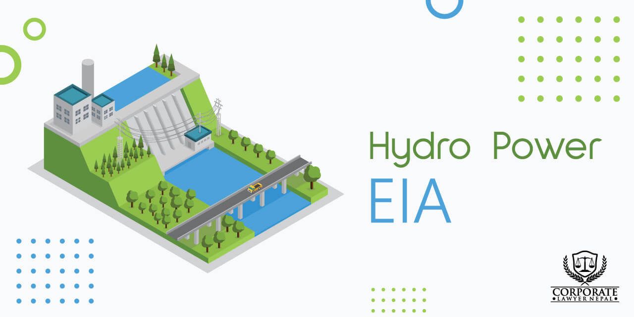 A Hydropower Project's Environmental Impact Assessment (EIA)