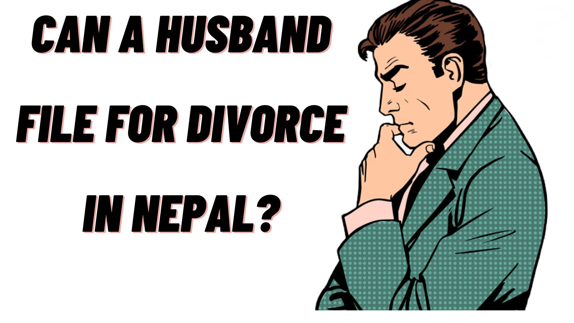 can-a-husband-file-for-a-divorce-in-Nepal